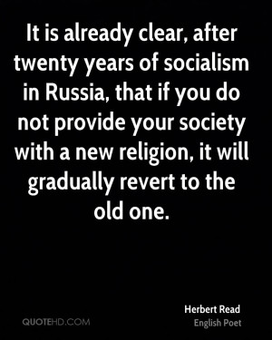 It is already clear, after twenty years of socialism in Russia, that ...