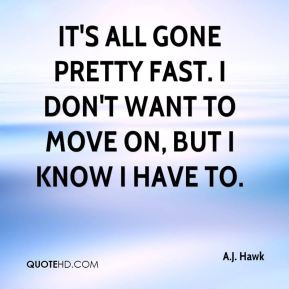 More A.J. Hawk Quotes