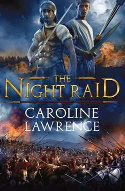 The Night Raid (by Caroline Lawrence)