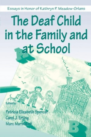 ... in the Family and at School Essays in Honor of Kathryn P Meadow Orlans
