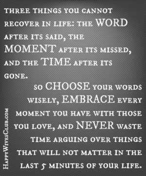 Three Things You Cannot Recover in Life