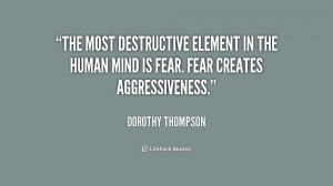 quote-Dorothy-Thompson-the-most-destructive-element-in-the-human ...