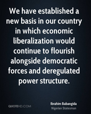 new basis in our country in which economic liberalization ...