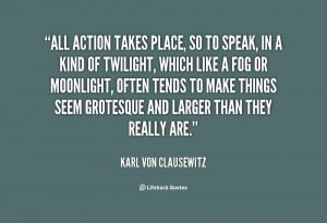 Karl Von Clausewitz Quotes