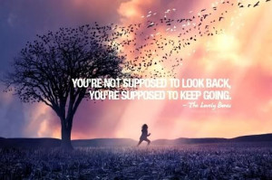 quote Don't look back