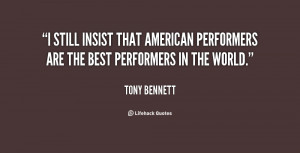 ... that American performers are the best performers in the world