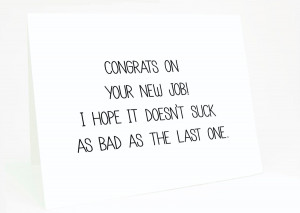 Job Funny New Job Congratulations Congratulations Quotes For A New Job