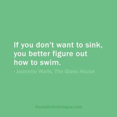 Quote Of The Day: December 7, 2013 - If you don’t want to sink, you ...