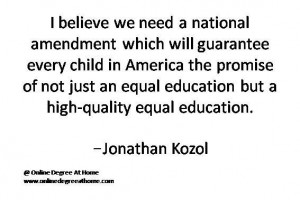 ... Jonathan Kozol #Quotesoneducation #Quoteabouteducation www