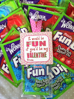 It would be FUN if you'd be my Valentine! (Fun Dips)