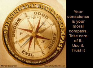 ... for WORTH SEEING: Poster – Your conscience is your moral compass