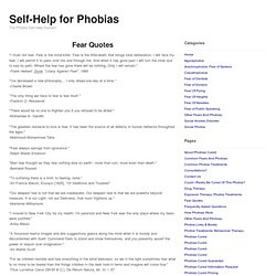 ... it to pass over me and through me.Quotes About Phobias (14 quotes