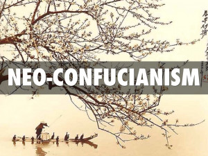 Confucianism 2. neo-confucianism