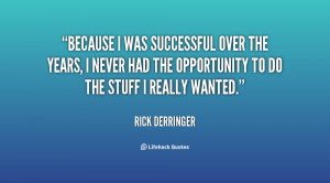 quote-Rick-Derringer-because-i-was-successful-over-the-years-79786.png