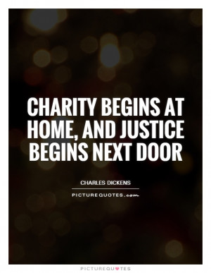 Justice Quotes Charity Quotes Charles Dickens Quotes
