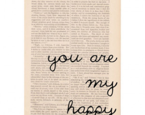 ... art print - YOU are my HAPPY - wedding decor signage valentine's day