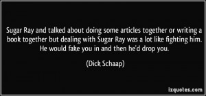 More Dick Schaap Quotes