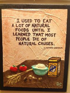 94 Natural Foods Quote by KOPLERART on Etsy, $37.50 I can see this ...
