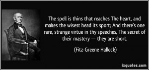 The spell is thins that reaches The heart, and makes the wisest head ...