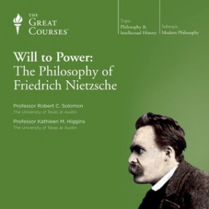 Will to Power: The Philosophy of Friedrich Nietzsche