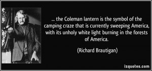 ... unholy white light burning in the forests of America. - Richard