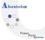Cover of: Absenteeism PowerPoint Quotes by Andrew E. Schwartz