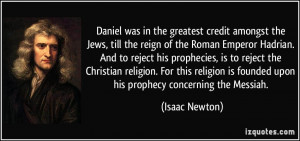 Daniel was in the greatest credit amongst the Jews, till the reign of ...