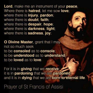 St Francis, Saint Francis, Pope Francis, Peace Prayer, Catholic Quotes ...