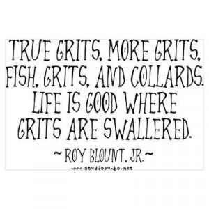 Grits Swallered....☀CQ #southern #quotes