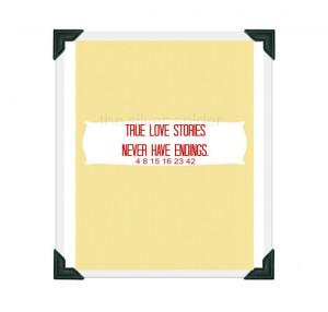 True love stories never have endings - Life Quote.