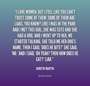quote-Demetri-Martin-i-love-women-but-i-feel-like-2-169756.png