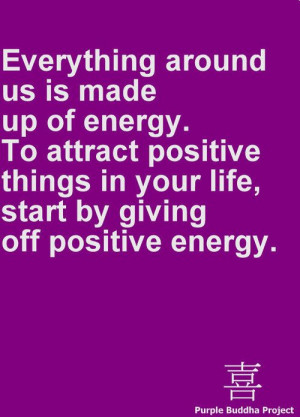 start by giving off positive energy