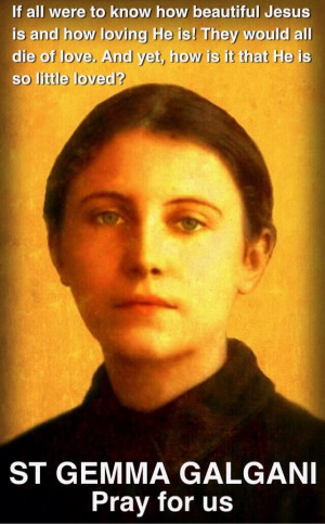 ... . And yet, how is it that He is so little loved?