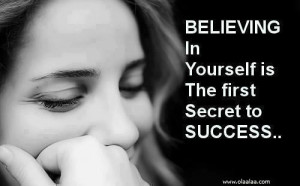 Success Quotes-Thoughts-Believing in Yourself-Motivational-Secret