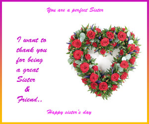 Latest 2011 Sister’s Day SMS, Greetings, Gifts, Poems & Much More.