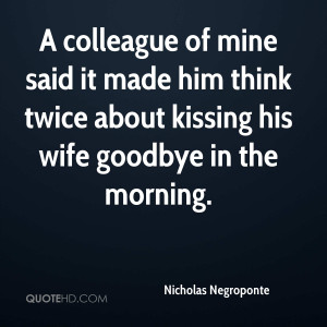 Nicholas Negroponte Wife Quotes