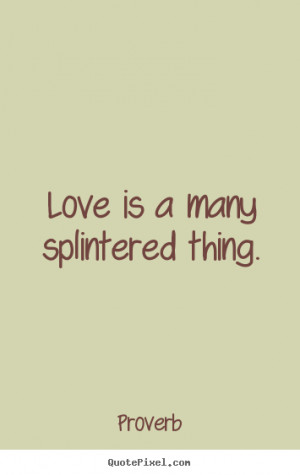 Love Is a Good Thing Quote