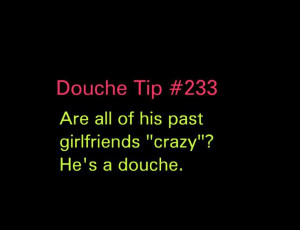 Crazy Ex Douche | I dated that douche™ .com