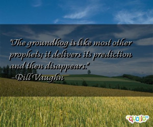 Groundhog Quotes