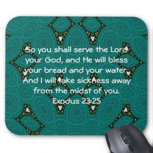 Bible Verses Healing Scripture Quote Exodus 23:25 Mouse Pad