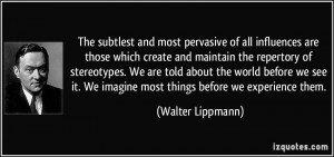 ... before we see it. We imagine most things before we experience them