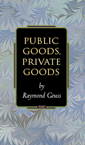Public Goods, Private Goods