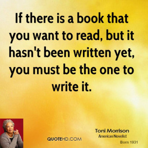 toni-morrison-toni-morrison-if-there-is-a-book-that-you-want-to-read ...
