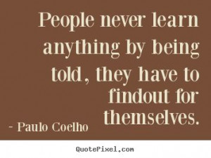 Paulo Coelho picture quotes - Life quotes