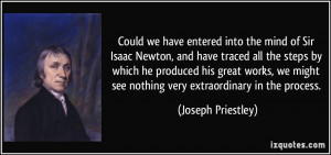 quote-could-we-have-entered-into-the-mind-of-sir-isaac-newton-and-have ...