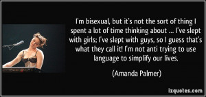 bisexual, but it's not the sort of thing I spent a lot of time ...