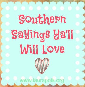 Cute Southern Belle Sayings