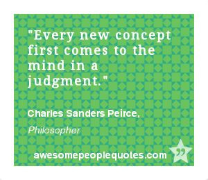... Charles Sanders Peirce, Philosopher #quote #quotes #philosophical