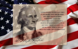 George Washington Quote - George Washington, America, Gun, President ...