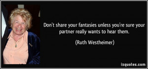 Don't share your fantasies unless you're sure your partner really ...